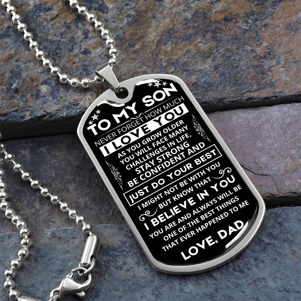 To My Son - Never Forget How Much I Love You - Dog Tag - Military Ball Chain