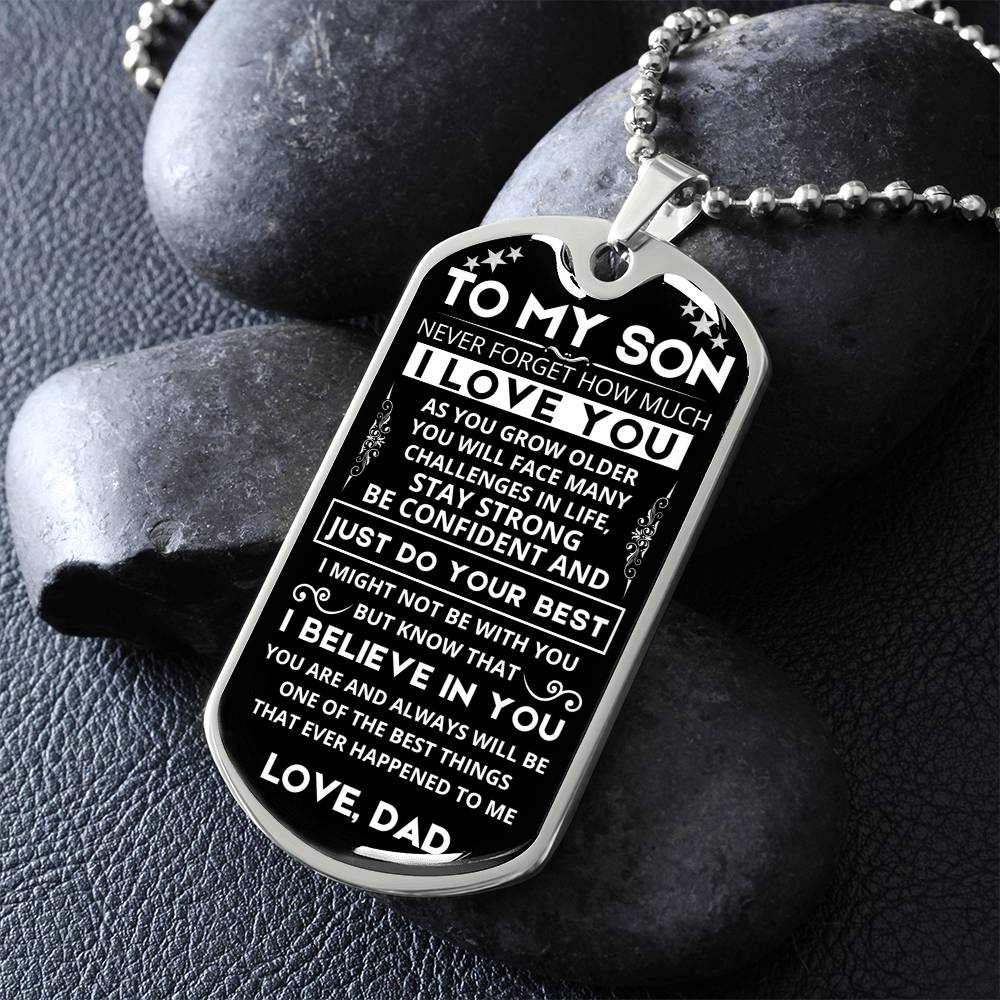 To My Son - Never Forget How Much I Love You - Dog Tag - Military Ball Chain