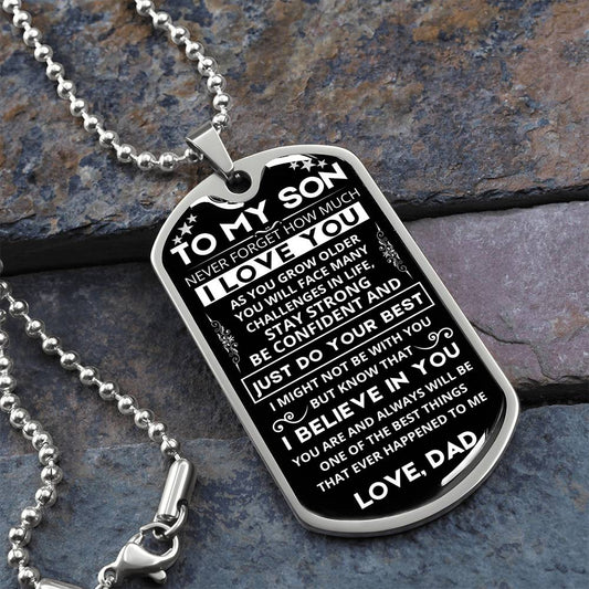 To My Son - Never Forget How Much I Love You - Dog Tag - Military Ball Chain