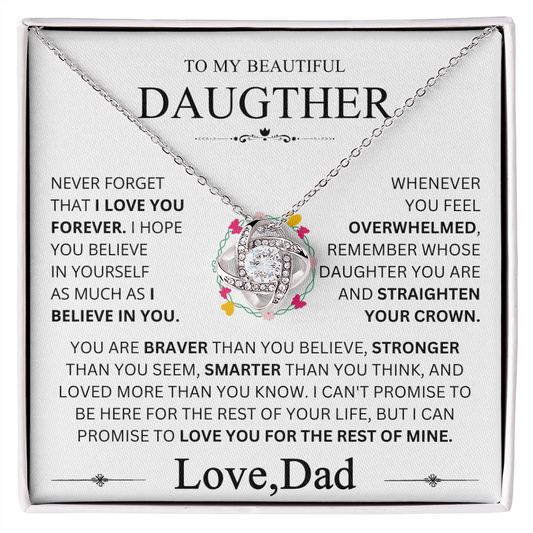 To my Daughter - Never forget that I love you, Dad