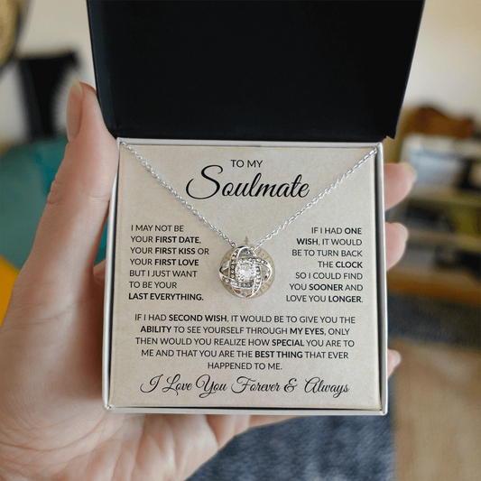 To My Soulmate- I Love You Forever &  Always - Love Knot