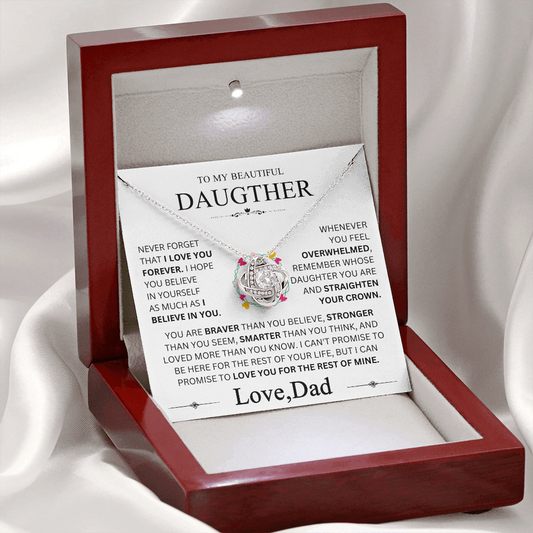 To my Daughter - Never forget that I love you, Dad